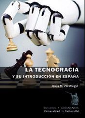 LA TECNOCRACIA Y SU INTRODUCCIÓN EN ESPAÑA