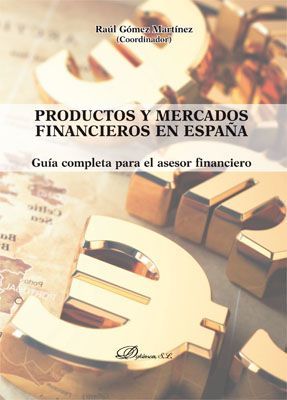 PRODUCTOS Y MERCADOS FINANCIEROS EN ESPAÑA