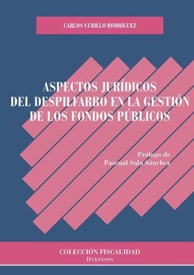 ASPECTOS JURIDICOS DEL DESPILFARRO EN LA GESTION DE LOS FONDOS PUBLICOS
