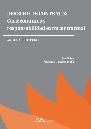 DERECHO DE CONTRATOS CUASICONTRATOS Y RESPONSABILIDAD EXTRACONTRACTUAL 3ª ED. RE