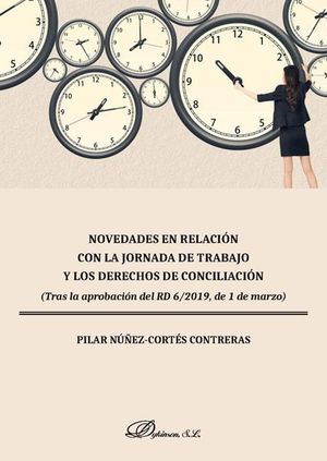 NOVEDADES EN RELACION CON LA JORNADA DE TRABAJO Y LOS DERECHOS DE CONCILIACION