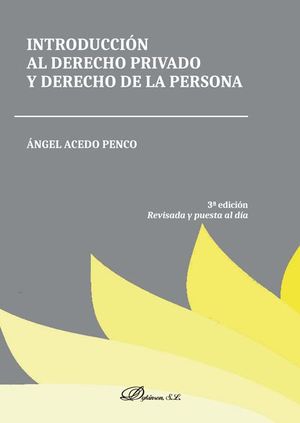 INTRODUCCION AL DERECHO PRIVADO Y DERECHO DE LA PERSONA (3ª ED. 2019)