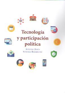 TECNOLOGÍA Y PARTICIPACIÓN POLÍTICA