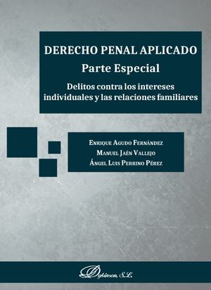 DERECHO PENAL APLICADO. PARTE ESPECIAL.