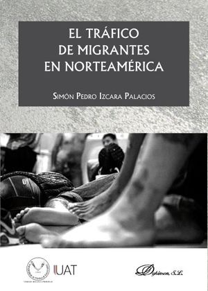 EL TRAFICO DE MIGRANTES EN NORTEAMERICA