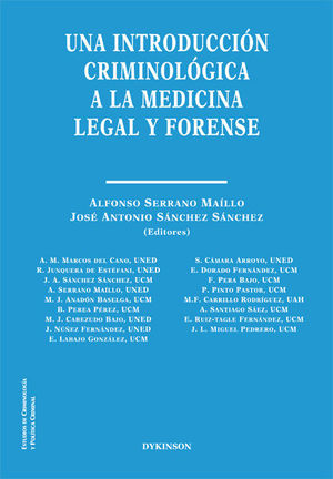 UNA INTRODUCCION CRIMINOLOGICA A LA MEDICINA LEGAL Y FORENSE
