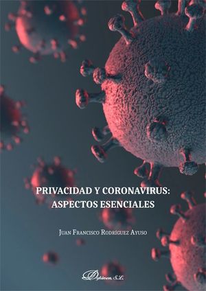 PRIVACIDAD Y CORONAVIRUS: ASPECTOS ESENCIALES