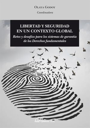 LIBERTAD Y SEGURIDAD EN UN CONTEXTO GLOBAL