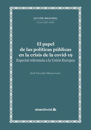 EL PAPEL DE LAS POLÍTICAS PÚBLICAS EN LA CRISIS DE LA COVID-19