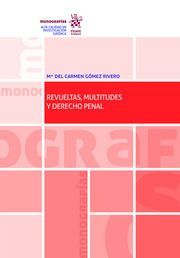 REVUELTAS, MULTITUDES Y DERECHO PENAL