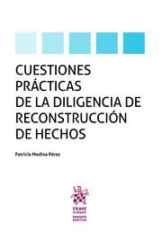 CUESTIONES PRACTICAS DE LA DILIGENCIAS DE RECONSTRUCCION DE HECHOS