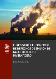 EL REGISTRO Y EL COMERCIO DE DERECHOS DE EMISION DE GASES DE EFECTO INVERNADERO