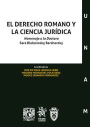 EL DERECHO ROMANO Y LA CIENCIA JURÍDICA.