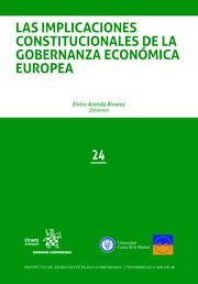 LAS IMPLICACIONES CONSTITUCIONALES DE LA GOBERNANZA ECONOMICA EUROPEA