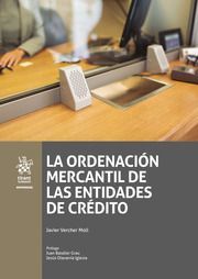 LA ORDENACIÓN MERCANTIL DE LAS ENTIDADES DE CRÉDITO.