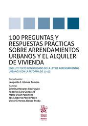 100  PREGUNTAS Y RESPUESTAS PRÁCTICAS SOBRE ARRENDAMIENTOS URBANOS Y EL ALQUILER DE VIVIENDA