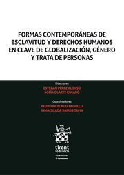 FORMAS CONTEMPORANEAS DE ESCLAVITUD Y DERECHOS HUMANOS EN CLAVE DE GLOBALIZACION