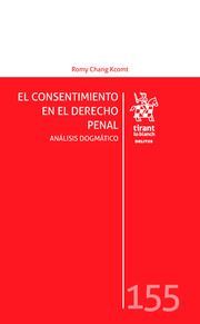 EL CONSENTIMIENTO EN EL DERECHO PENAL. ANÁLISIS DOGMÁTICO
