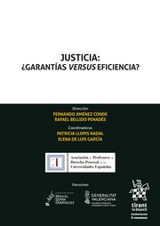 JUSTICIA: ¿ GARANTIAS VERSUS EFICIENCIA?