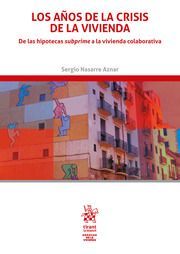 LOS AÑOS DE LA CRISIS DE LA VIVIENDA