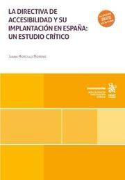 LA DIRECTIVA DE ACCESIBILIDAD Y SU IMPLANTACIÓN EN ESPAÑA: UN ESTUDIO CRÍTICO