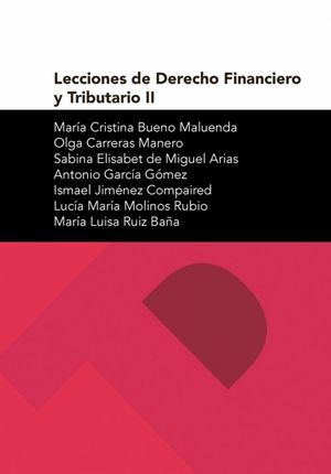 LECCIONES DE DERECHO FINANCIERO Y TRIBUTARIO II