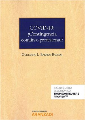 COVID-19: ¿CONTINGENCIA COMUN O PROFESIONAL?