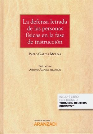 LA DEFENSA LETRADA DE LAS PERSONAS FISICAS EN LA FASE DE INSTRUCCION