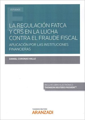 LA REGULACION FATCA Y CRS EN LA LUCHA CONTRA EL FRAUDE FISCAL