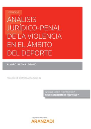 ANALISIS JURIDICO-PENAL DE LA VIOLENCIA EN EL AMBITO DEL DEPORTE