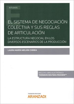 EL SISTEMA DE NEGOCIACION COLECTIVA Y SUS REGLAS DE ARTICULACION