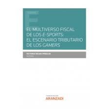 EL MULTIVERSO FISCAL DE LOS E-SPORTS: