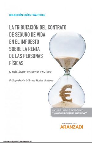 LA TRIBUTACIÓN CONTRATO SEGURO DE VIDA EN EL IMPUESTO SOBRE LA RENTA DE LAS PERSONAS FÍSICAS