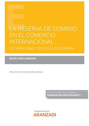 LA RESERVA DE DOMINIO EN EL CONTRATO INTERNACIONAL.