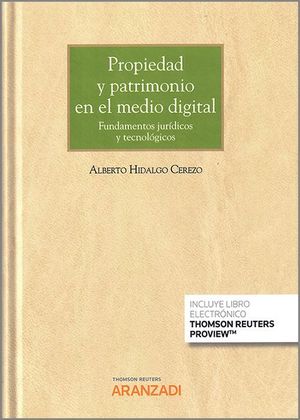 PROPIEDAD Y PATRIMONIO EN EL MEDIO DIGITAL