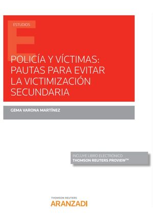 POLICIA Y VICTIMAS: PAUTAS PARA EVITAR LA VICTIMIZACION SECUNDARI