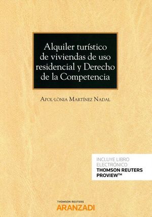 ALQUILER TURISTICO DE VIVIENDAS DE USO RESIDENCIAL Y DERECHO DE LA COMPETENCIA