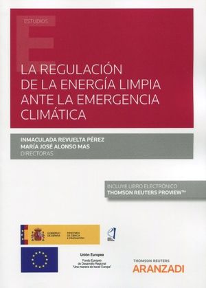 LA REGULACIÓN DE LA ENERGÍA LIMPIA ANTE EMERGENCIA CLIMÁTICA