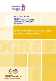 DERECHOS HUMANOS Y MIGRACIONES. UNA MIRADA INTERDISCIPLINARIA