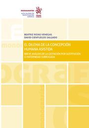 EL DILEMA DE LA CONCEPCIÓN HUMANA ASISTIDA: