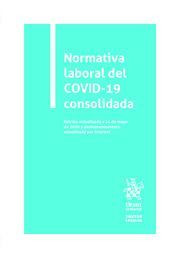 NORMATIVA LABORAL DEL COVID-19 CONSOLIDADA
