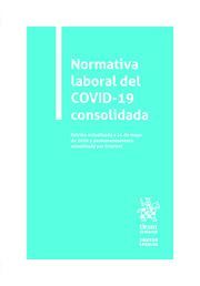 NORMATIVA LABORAL DEL COVID-19 CONSOLIDADA