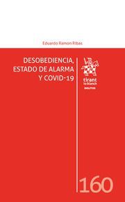 DESOBEDIENCIA, ESTADO DE ALARMA Y COVID-19