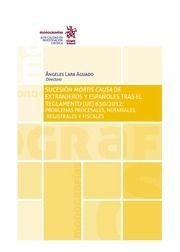 SUCESION MORTIS CAUSA DE EXTRANJEROS Y ESPAÑOLES TRAS EL RE