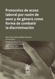 PROTOCOLOS DE ACOSO LABORAL POR RAZÓN DE SEXO Y DE GÉNERO COMO FORMA DE COMBATIR LA DISCRIMINACIÓN