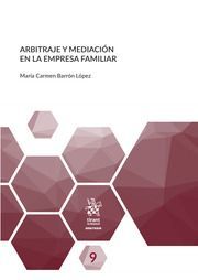 ARBITRAJE Y MEDIACIÓN EN LA EMPRESA FAMILIAR