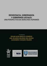 DEMOCRACIA, GOBERNANZA Y GOBIERNOS LOCALES. UNA PERSPECTIVA DE DERECHOS HUMANOS