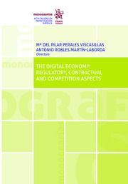 THE DIGITAL ECONOMY: REGULATORY, CONTRACTUAL AND COMPETITION ASPECTS