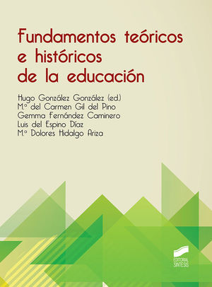 FUNDAMENTOS TEÓRICOS E HISTÓRICOS DE LA EDUCACIÓN