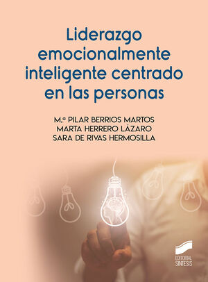 LIDERAZGO EMOCIONALMENTE INTELIGENTE CENTRADO EN LAS